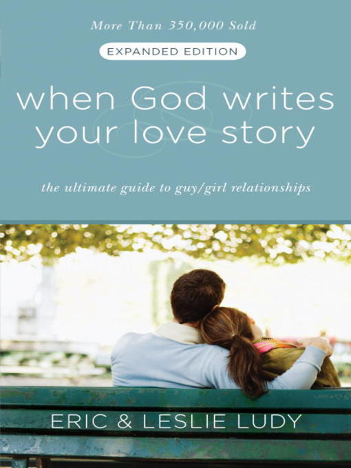 Title details for When God Writes Your Love Story by Eric Ludy - Wait list